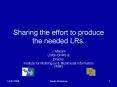 Sharing the effort to produce the needed LRs' PowerPoint PPT Presentation