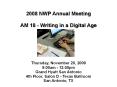 2008 NWP Annual Meeting  AM 18 - Writing in a Digital Age PowerPoint PPT Presentation