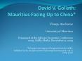David V' Goliath: Mauritius Facing Up to China PowerPoint PPT Presentation