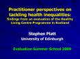 Practitioner perspectives on tackling health inequalities: findings from an evaluation of the Health PowerPoint PPT Presentation
