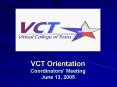 VCT Orientation Coordinators PowerPoint PPT Presentation