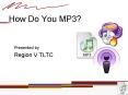 How Do You MP3 PowerPoint PPT Presentation