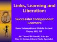 Links, Learning and Liberation:  Successful Independent Learners PowerPoint PPT Presentation