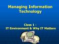 Managing Information Technology Class 1 IT Environment PowerPoint PPT Presentation
