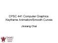 CPSC 441 Computer Graphics: Keyframe AnimationSmooth Curves PowerPoint PPT Presentation