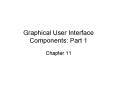 Graphical User Interface Components: Part 1 PowerPoint PPT Presentation