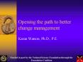 Opening the path to better change management PowerPoint PPT Presentation
