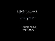 LIS651 lecture 3 taming PHP