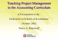 Teaching Project Management in the Accounting Curriculum PowerPoint PPT Presentation