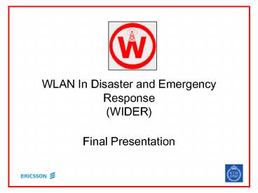 WLAN In Disaster and Emergency Response (WIDER)