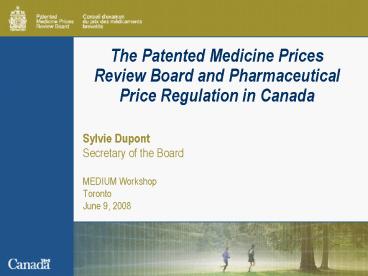 The Patented Medicine Prices Review Board and Pharmaceutical Price Regulation in Canada