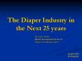 The Diaper Industry in the Next 25 years PowerPoint PPT Presentation