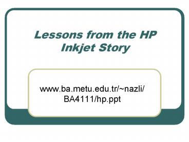 Lessons from the HP Inkjet Story
