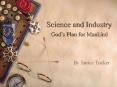 Science and Industry PowerPoint PPT Presentation