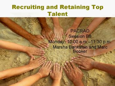 Recruiting and Retaining Top Talent