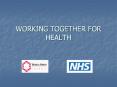 WORKING TOGETHER FOR HEALTH PowerPoint PPT Presentation