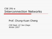 CSE 291-a Interconnection Networks