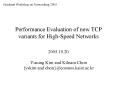 Performance Evaluation of new TCP variants for HighSpeed Networks PowerPoint PPT Presentation