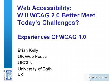 Web Accessibility: Will WCAG 2.0 Better Meet Today