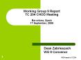 Working Group 9 Report TC 204 CHOD Meeting Barcelona, Spain 17 September, 2009 PowerPoint PPT Presentation
