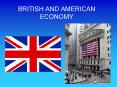 BRITISH AND AMERICAN ECONOMY PowerPoint PPT Presentation