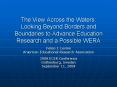 The View Across the Waters: Looking Beyond Borders and Boundaries to Advance Education Research and a Possible WERA PowerPoint PPT Presentation