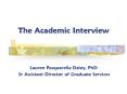 The Academic Interview PowerPoint PPT Presentation