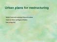Urban plans for restructuring PowerPoint PPT Presentation