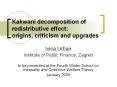 Kakwani decomposition of redistributive effect: origins, criticism and upgrades PowerPoint PPT Presentation