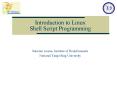 Introduction to Linux Shell Script Programming PowerPoint PPT Presentation