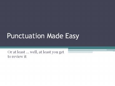 Punctuation Made Easy