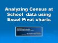 Analyzing Census at School data using Excel Pivot charts PowerPoint PPT Presentation