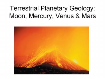 Terrestrial%20Planetary%20Geology:%20Moon,%20Mercury,%20Venus%20