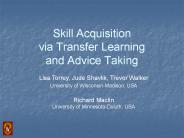 Skill Acquisition via Transfer Learning and Advice Taking