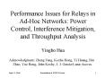 Performance Issues for Relays in AdHoc Networks: Power Control, Interference Mitigation, and Through PowerPoint PPT Presentation