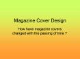 Magazine Cover Design PowerPoint PPT Presentation