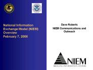 National Information Exchange Model (NIEM) Overview February 7, 2006