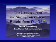 The Landscape of the Strong Interaction: Results from         .