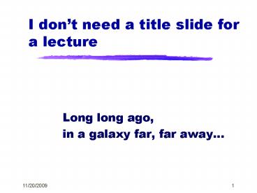 I dont need a title slide for a lecture