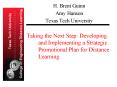 Taking the Next Step: Developing and Implementing a Strategic Promotional Plan for Distance Learning PowerPoint PPT Presentation