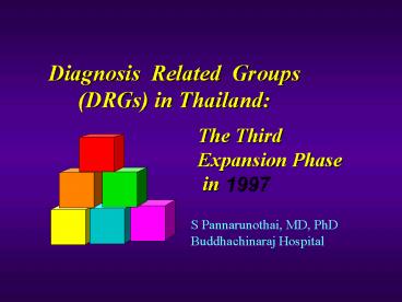 Diagnosis Related Groups DRGs in Thailand: