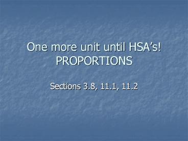 One more unit until HSAs PROPORTIONS