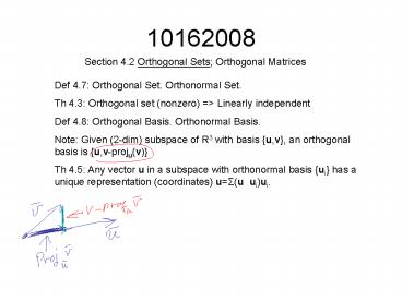 Section 4'2 Orthogonal Sets Orthogonal Matrices