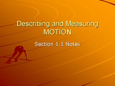 Describing and Measuring MOTION