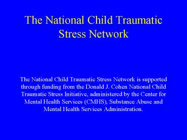 The National Child Traumatic Stress Network