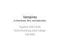Vampires in literature, film, and television PowerPoint PPT Presentation