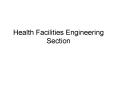Health Facilities Engineering Section PowerPoint PPT Presentation