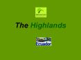 The Highlands PowerPoint PPT Presentation