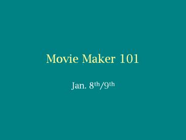 Movie Maker 101