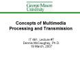 Concepts of Multimedia Processing and Transmission PowerPoint PPT Presentation
